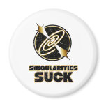 Singularities Suck Fridge Magnets