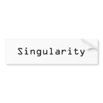 Singularity bumper stickers