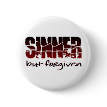 Sinner but forgiven buttons