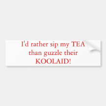 Sip Tea Not KoolAid Bumper Sticker