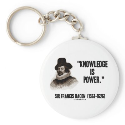 Sir Francis Bacon Knowledge Is