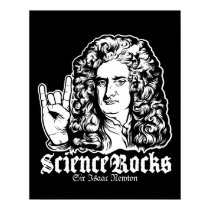 Sir Isaac Newton Science Rocks Posters posters
