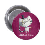 Sir Kitty Cat with Mustaches Pinback Button