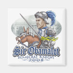 Sir Obamalot Obama 2008 Gear Fridge Magnet