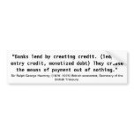 Sir Ralph George Hawtrey Banking Quote Bumper Sticker