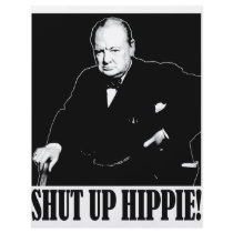 Sir Winston Churchill says Shut Up Hippie! Flyer Design