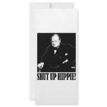 Sir Winston Churchill says Shut Up Hippie! Customized Rack Card