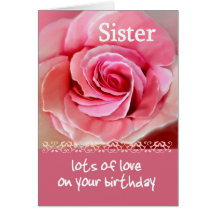 SISTER Birthday with Pink Rose and Lace Greeting Card