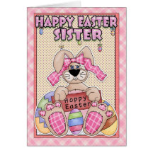 Sister Easter Card - Easter Bunny & Easter Eggs