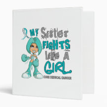 Sister Fights Like Girl Cervical Cancer 42.9.png Vinyl Binder