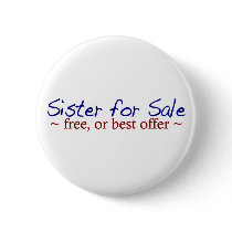 Sister for Sale buttons