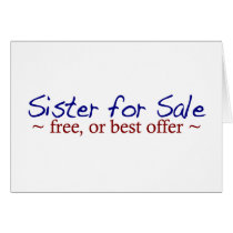 Sister for Sale cards by Coolkidstees Sister for Sale cards