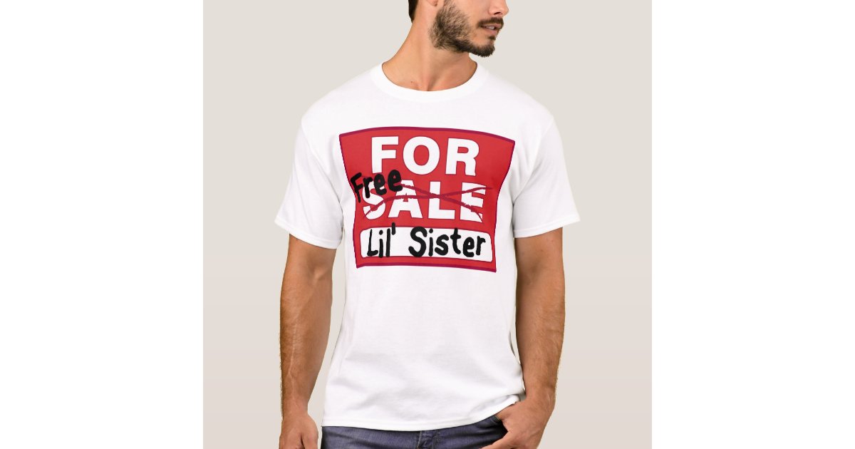 sister for sale t shirt