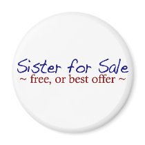 Sister for Sale magnets