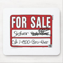 Sister for Sale mousepads