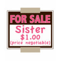 Sister For Sale Toddler Tee Shirt