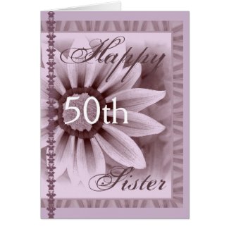 SISTER - Happy 50th Birthday - LAVENDER Flower Greeting Card