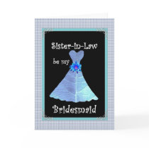Sister-in-Law - Bridesmaid Wedding Invite cards