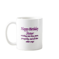 Sister Love, Peace, & Crap Mug