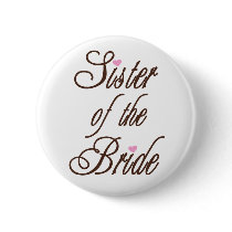 Sister of Bride Classy Browns buttons