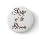 Sister of Groom Classy Browns buttons
