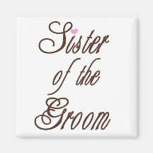 Sister of Groom Classy Browns Fridge Magnets