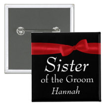 SISTER of Groom Red Bow Wedding Custom Name Pinback Button