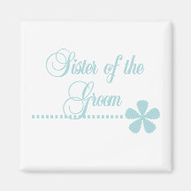 Sister of Groom Teal Elegance Fridge Magnet