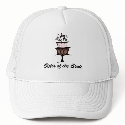 Sister of the Bride Cake Mesh Hat by TeeShirtsTShirts