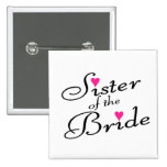 Sister Of The Bride Pinback Button