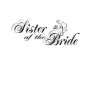 Sister of the Bride Tshirt