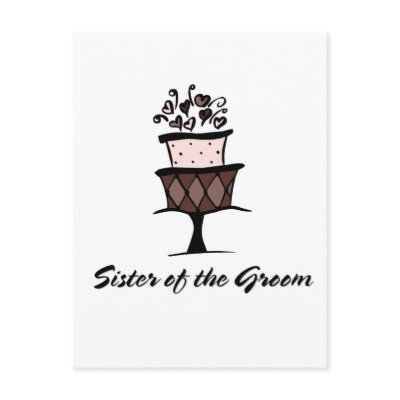 Sister of the Groom cake Postcard by TeeShirtsTShirts
