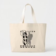 Sister Proudly Serves - ARMY Canvas Bag