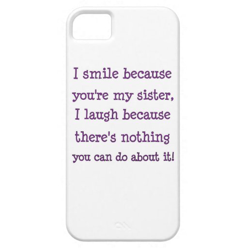 Sister Quotes Iphone 5 Case Zazzle
