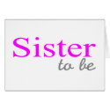 Sister To Be (Pink) cards