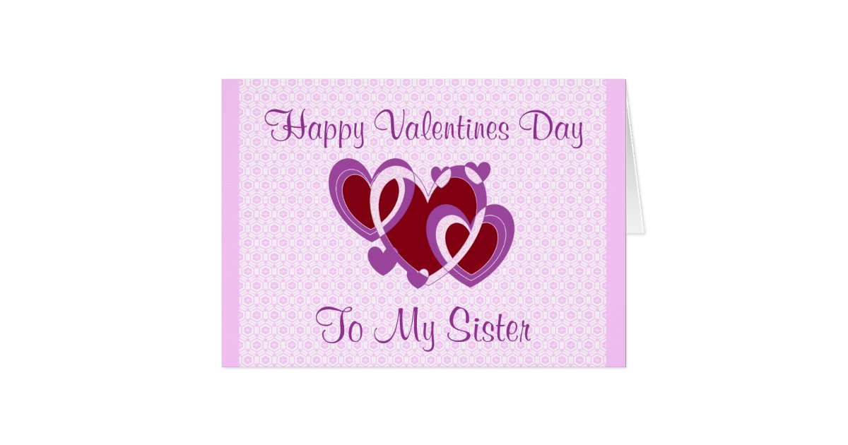 Sister Valentines Day Card Zazzle
