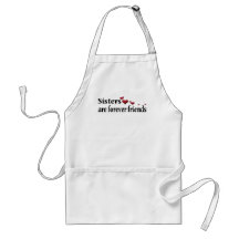Sisters are forever friends aprons