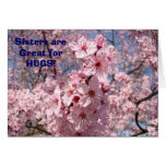 Sisters are Great for Hugs! Cards Pink Blossoms