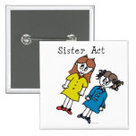 Sisters Buttons