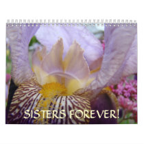 SISTERS FOREVER! Calendar Irises Christmas Gifts