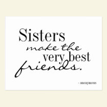 Sisters make the best friends - postcard postcards
