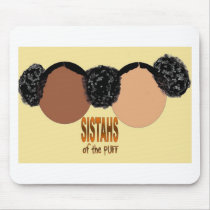 Sisters of the Puff Mousepad