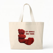SIT AWHILE AND THINK bags