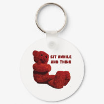 SIT AWHILE AND THINK keychains