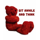 SIT AWHILE AND THINK SHIRTS