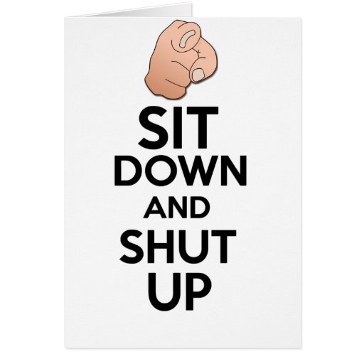Shut Up And Sit Down