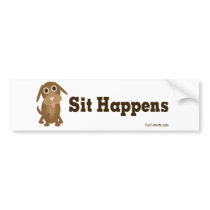 Sit happens bumper sticker bumper stickers