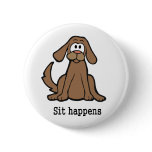 Sit Happens buttons
