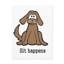Sit Happens postcards by tshirtfun Sit Happens postcards