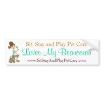 Sit, Stay and Play Pet Care Love My Beauceron Bumper Stickers